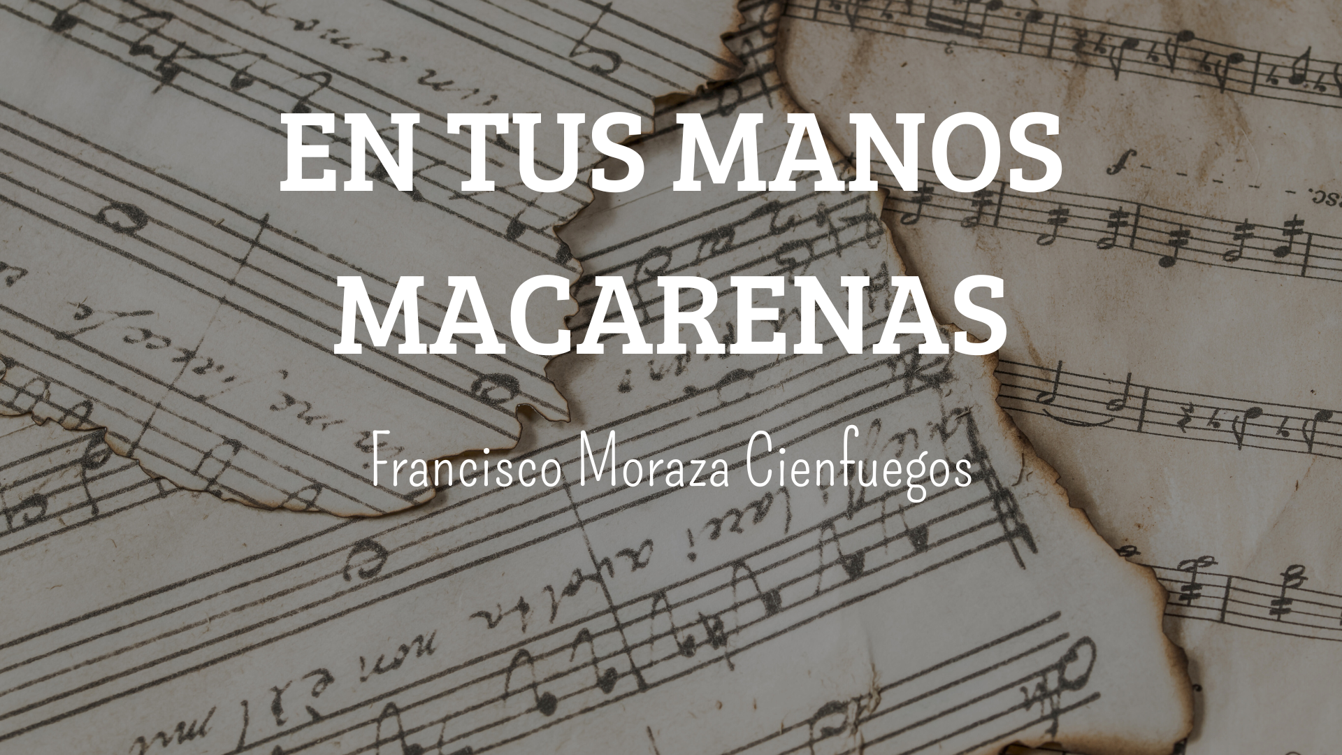 EN TUS MANOS MACARENAS