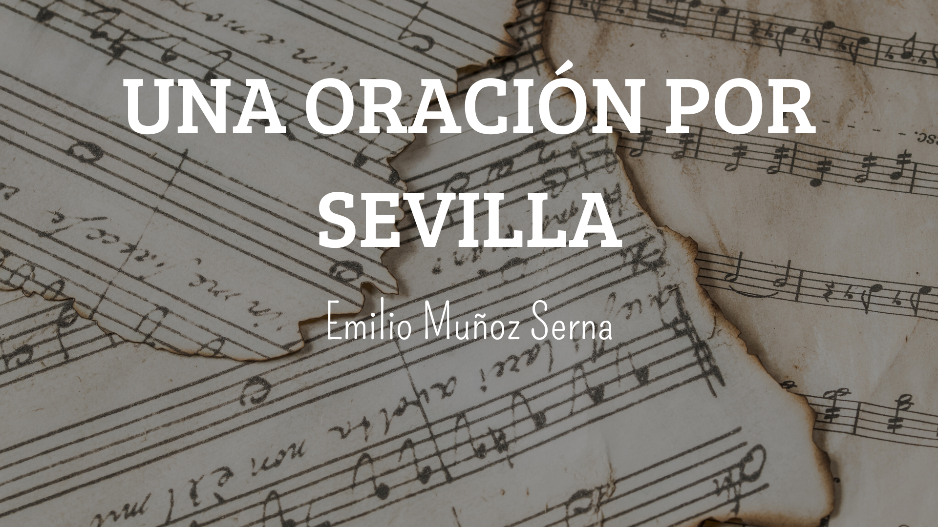 UNA ORACIÓN POR SEVILLA