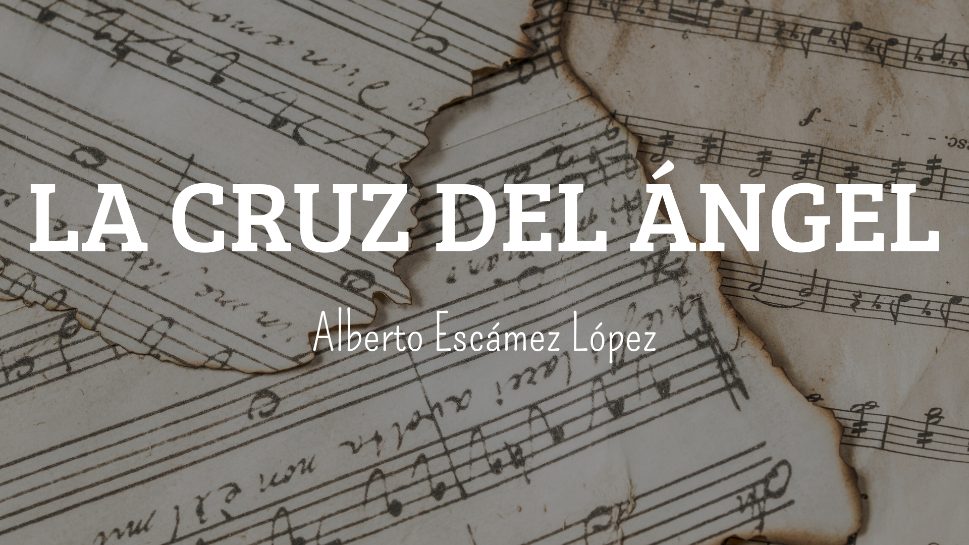 Marcha Procesional: LA CRUZ DEL ÁNGEL Marcha Procesional: LA CRUZ DEL ÁNGEL
