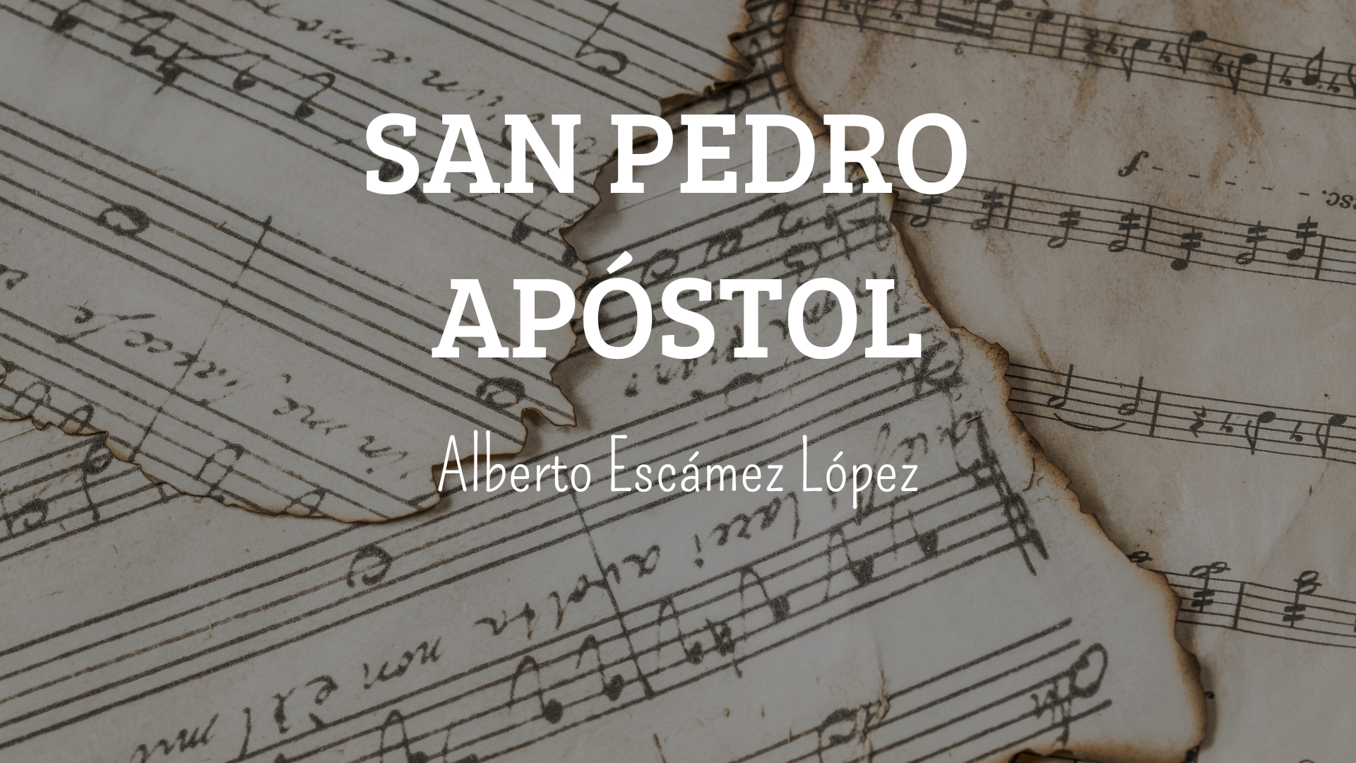 Marcha Procesional: SAN PEDRO APÓSTOL Marcha Procesional: SAN PEDRO APÓSTOL