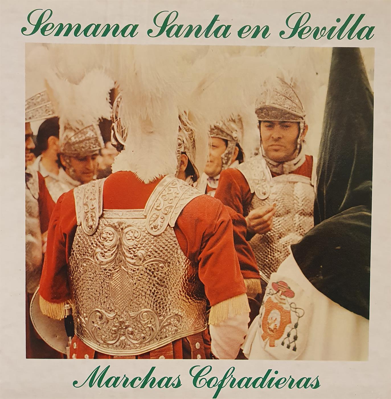 SEMANA SANTA EN SEVILLA - MARCHAS COFRADIERAS SEMANA SANTA EN SEVILLA - MARCHAS COFRADIERAS