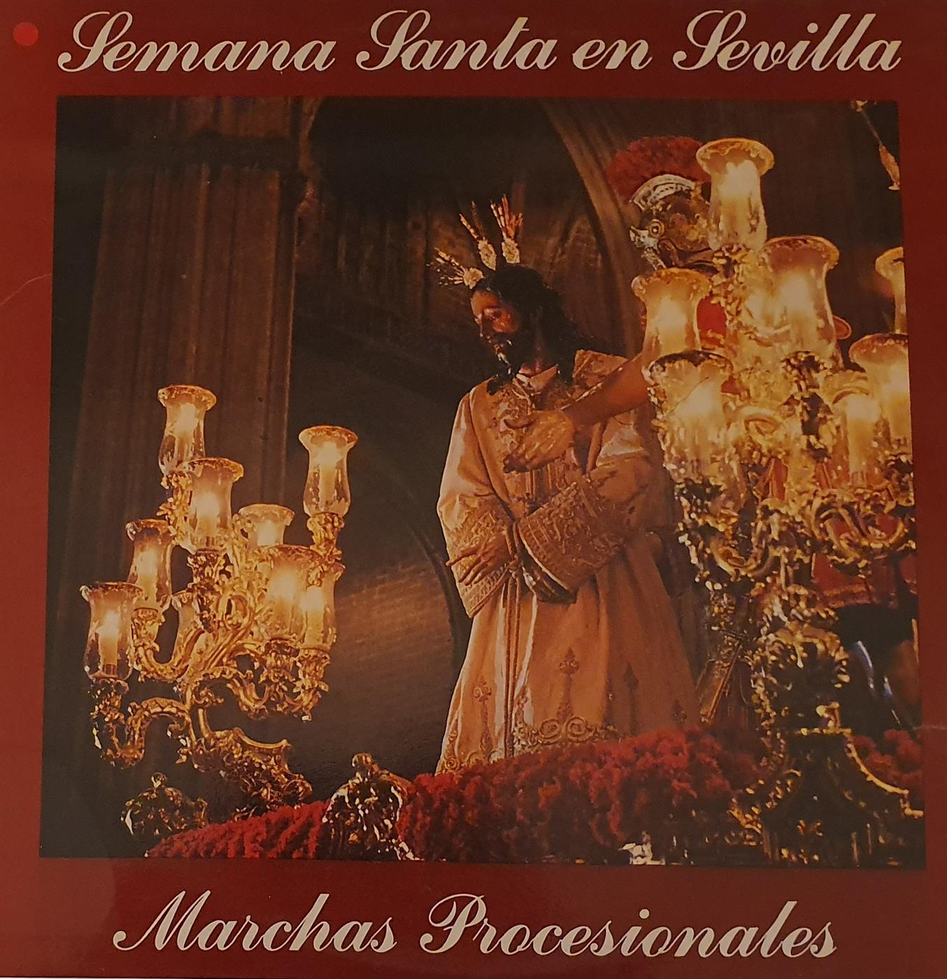 SEMANA SANTA EN SEVILLA - MARCHAS PROCESIONALES SEMANA SANTA EN SEVILLA - MARCHAS PROCESIONALES