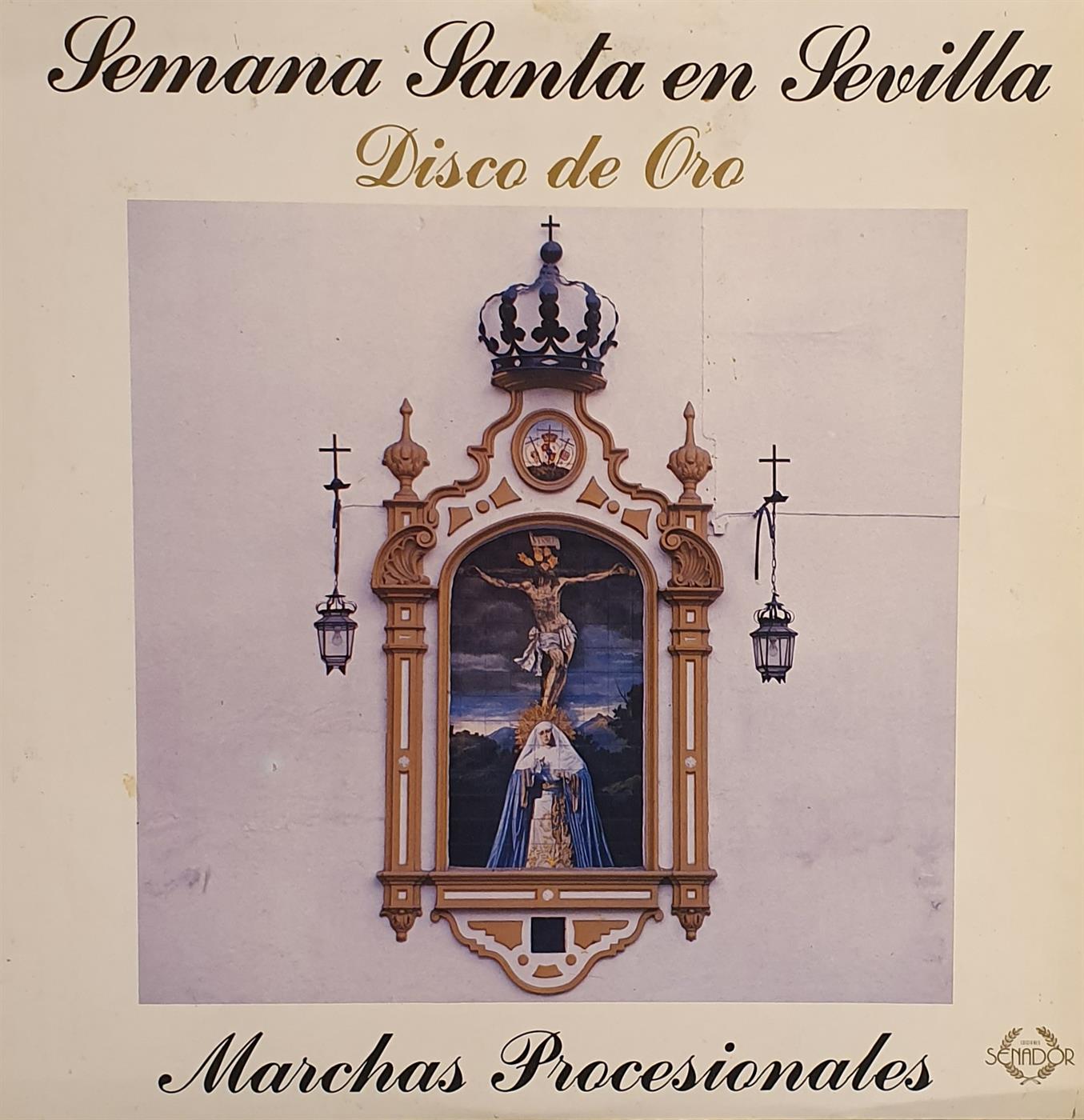 MARCHAS PROCESIONALES - DISCO DE ORO - VOLUMEN I MARCHAS PROCESIONALES - DISCO DE ORO - VOLUMEN I