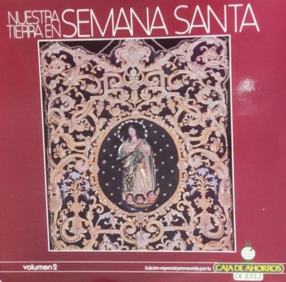 Portada de NUESTRA TIERRA EN SEMANA SANTA - VOLUMEN II