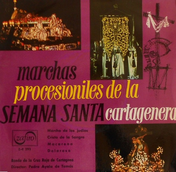 Portada de MARCHAS PROCESIONILES DE LA SEMANA SANTA CARTAGENERA